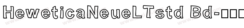 HeweticaNeueLTstd Bd字体转换